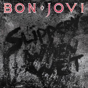 You Give Love A Bad Name - SLIPPERY WHEN WET