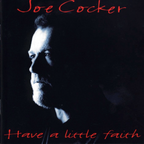 Have A Little Faith In Me - HAVE A LITTLE FAITH