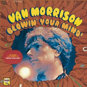 Brown Eyed Girl - BLOWIN YOUR MIND!