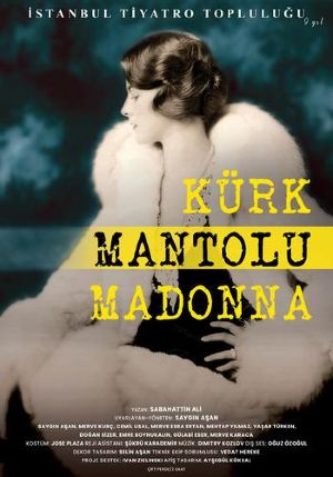 Kürk Mantolu Madonna tiyatro sahnesinde