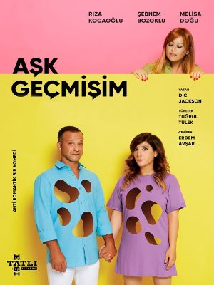 Tatlı Ekşi Tiyatro Aşk Geçmişim ile Ankarada