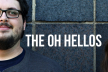 THE OH HELLOS 1002