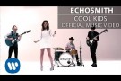 Echosmith - Cool Kids [Official Music Video]