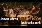 Jason Mraz - "Back To The Earth" (Live @ Mraz Organics' Avocado Ranch)