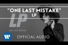 LP - One Last Mistake [Official Audio]