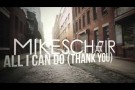 MIKESCHAIR "All I Can Do (Thank You)" - Official lyric video