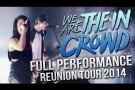 We Are The In Crowd - FULL SET! LIVE! Reunion Tour 2014