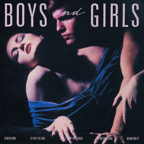 Slave To Love - BOYS AND GIRLS