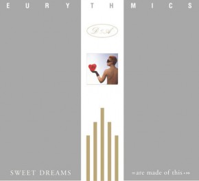 Sweet Dreams (are Made Of This) - SWEET DREAMS (ARE MADE OF THIS)