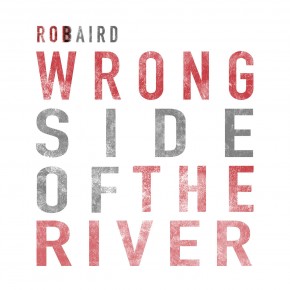 Wrong Side Of The River - SINGLE