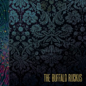 Whats A Boy To Do - THE BUFFALO RUCKUS