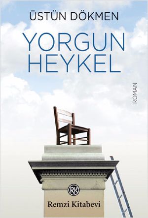 Yorgun Heykel - Üstün Dökmen