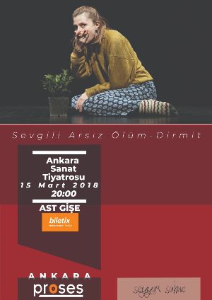 Sevgili Arsız Ölüm - Dirmit ASTta