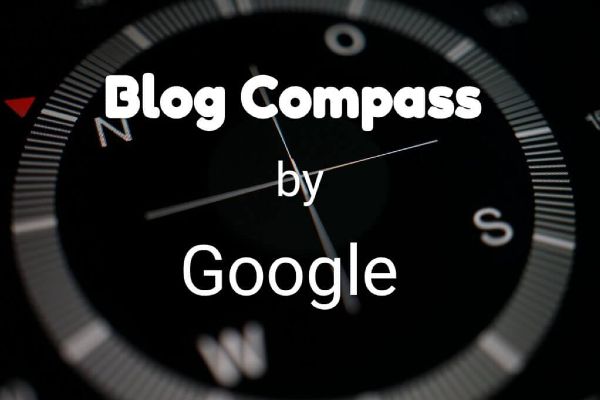 Google, Blog Compass uygulamasını kapatıyor